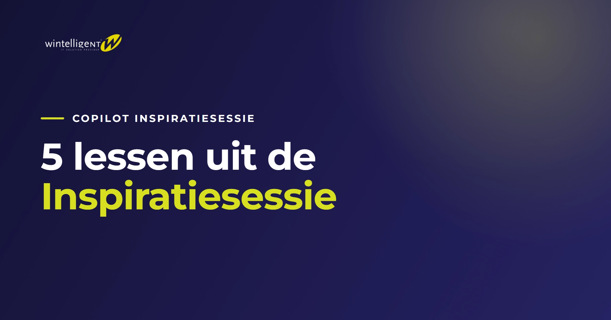 5 lessen uit de Copilot inspiratiesessie